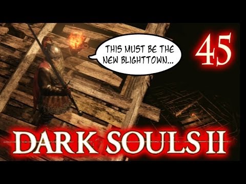 Dark Souls 2 Gameplay - Deeper, Darker, Hel! - Walkthrough Part 45