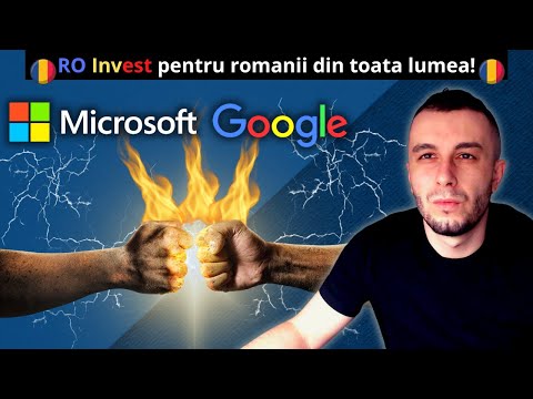 Actiuni Microsoft vs Google - Cea mai buna INVESTITIE !!!
