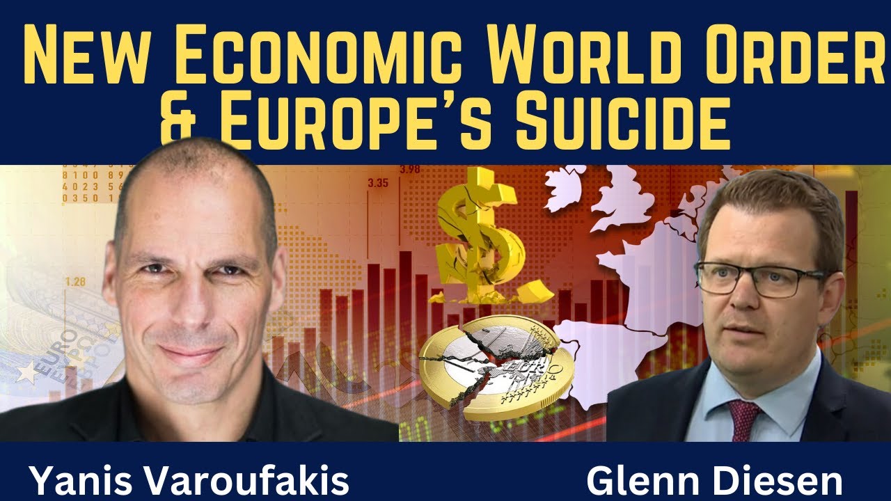 Yanis Varoufakis: New Economic World Order & Europe's Suicide