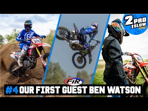 #4 CATCHING UP WITH BEN WATSON | FACTORY YAMAHA MXGP RIDER 2PRO1SLOW