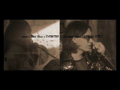 rares x Theo Rose x DOMINO   Sambata seara (Svedac's XTD)