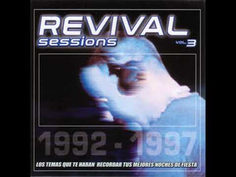 Revival Sessions Vol  3   (Raúl Platero  & Nacho Division  & Pepebilly & Ruben XXL )