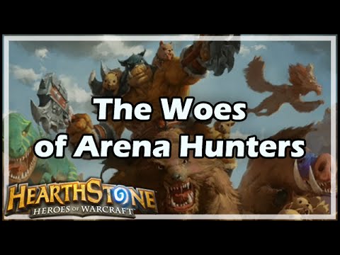 [Hearthstone] The Woes of Arena Hunters