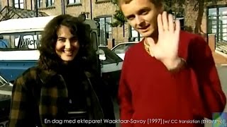 En dag med ekteparet Waaktaar-Savoy [1997] [w/ CC translation (ENG/JPN)]