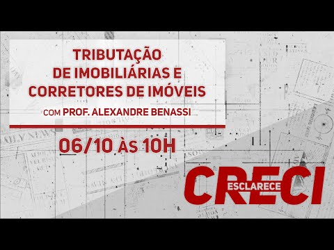 Tributação de Imobiliárias e Corretores de Imóveis - CRECI Esclarece 589