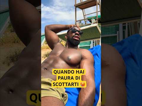SPIAGGIA🏖️ - QUANDO HAI PAURA DI SCOTTARTI 🥵 - iPantellas