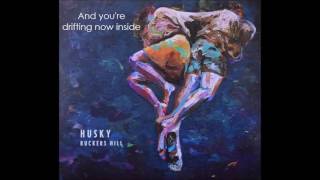 Husky - Deep Sky Diver Lyrics