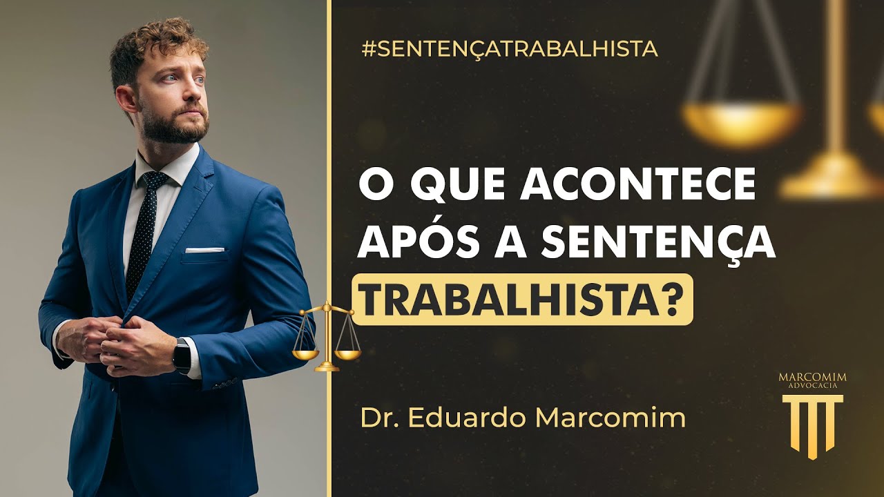O que acontece após a sentença trabalhista?