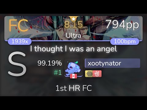 [8.15⭐] xootynator | Utsu-P - I thought I was an angel [Ultra] 1st +HDHR FC 99.19% {#1 794pp} - osu!