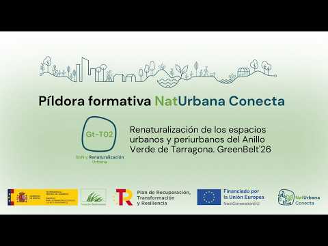 Renaturalización de los espacios urbanos y periurbanos del Anillo Verde de Tarragona