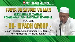 Download lagu GURU TAMAMI, ROMBONGAN AR- RAUDHAH SEKUMPUL, YA SAYYIDI YA MAN | MAJELIS AR- RIYADH GROUP mp3 Download lagu GURU TAMAMI, ROMBONGAN AR- RAUDHAH SEKUMPUL, YA SAYYIDI YA MAN | MAJELIS AR- RIYADH GROUP mp3