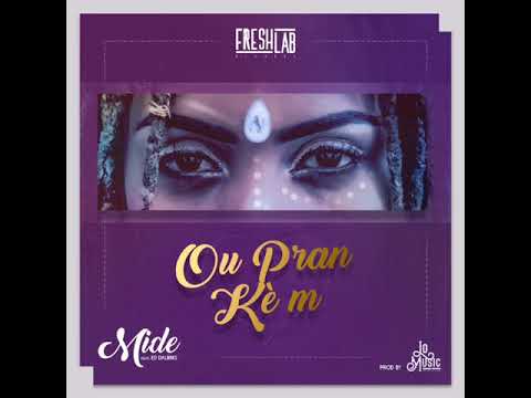 Mide feat Ed Daliriks -Ou pran Kèm