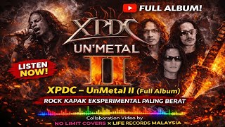 Download lagu XPDC – UnMetal II (Full Album) | Rock Kapak Eksperimental Paling Berat mp3