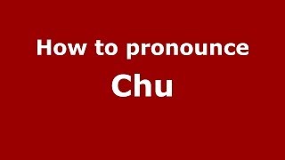 How to pronounce Chǔ