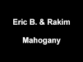 Erik B. & Rakim - Mahogany