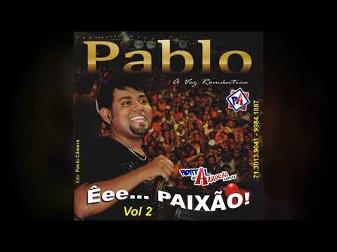 PABLO A VOZ ROMÂNTICA - VOL.02 #PABLO