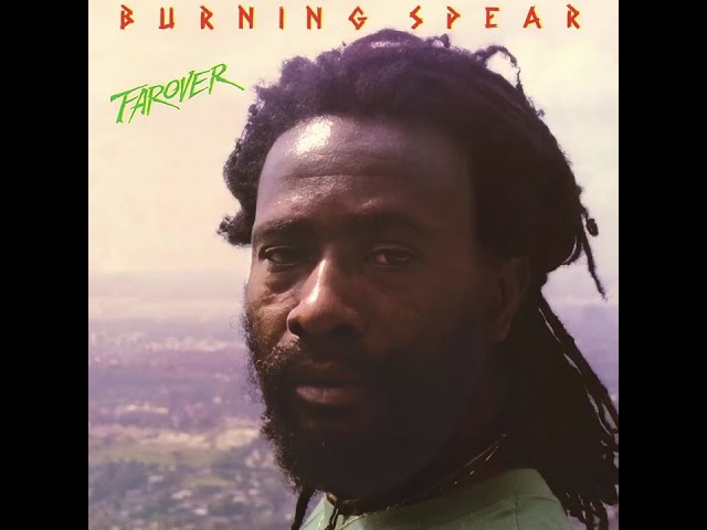 Burning Spear   Farover Full Album