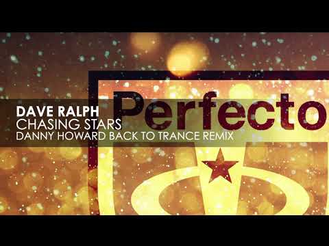 Dave Ralph - Chasing Stars (Danny Howard Back To Trance Remix)
