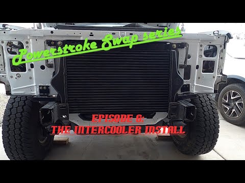 7.3 Powerstroke Swap Episode 6: The Intercooler Install