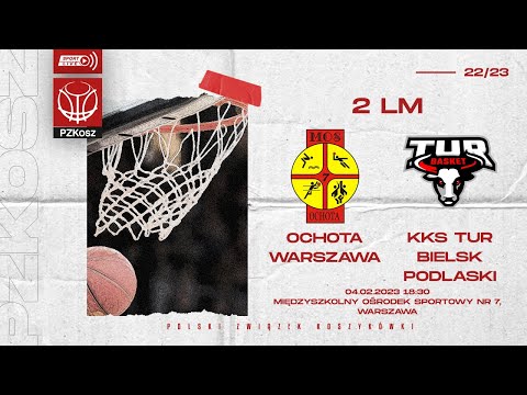 MKS Ochota Warszawa - KKS Tur Basket Bielsk Pod. (2 LM, Grupa B, 20 Kolejka, Sezon 2022/2023)