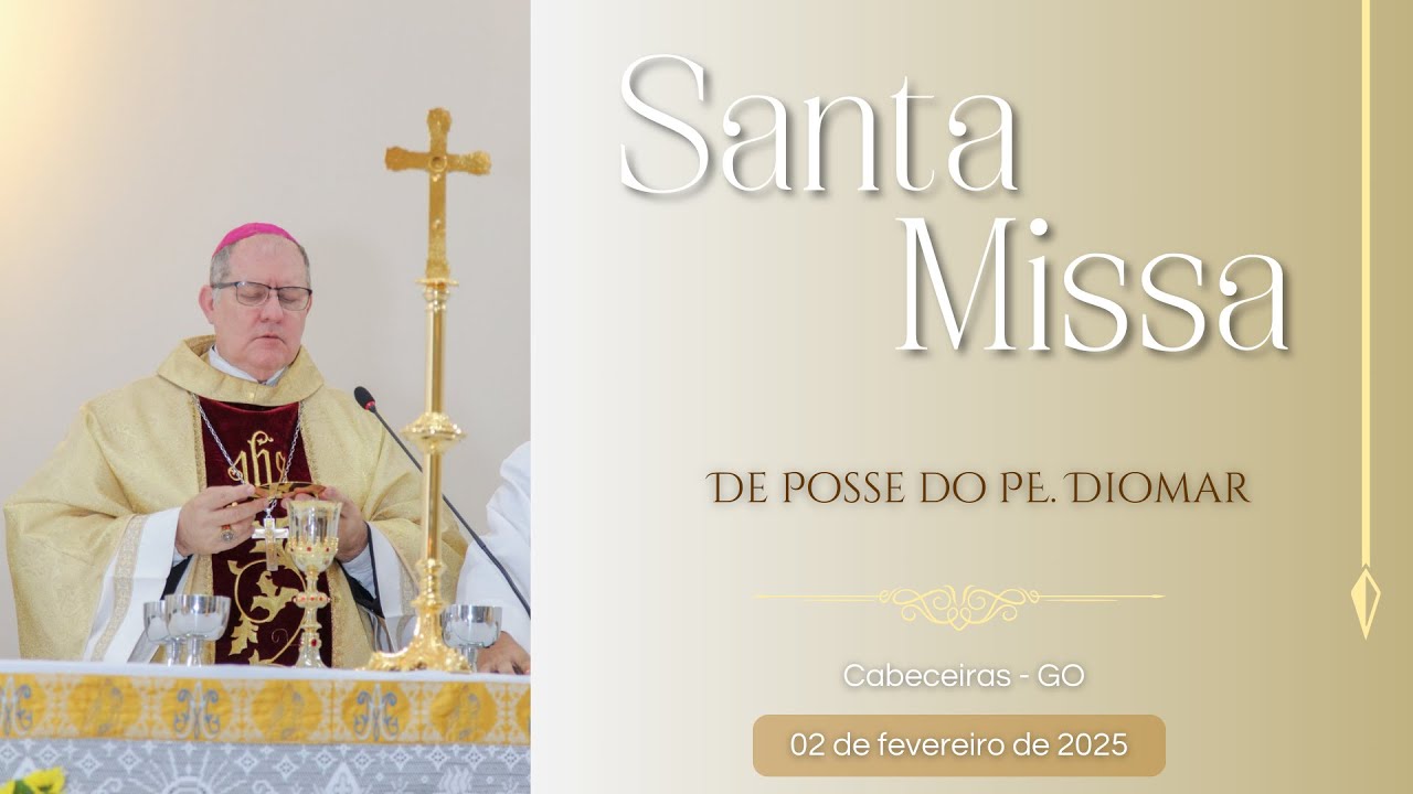 Santa Missa de Posse do Pe. Diomar (Pároco) - 02/01/2025