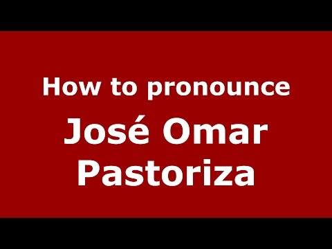 How to pronounce José Omar Pastoriza (Spanish/Argentina) - PronounceNames.com