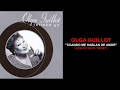 OLGA GUILLOT "CUANDO ME HABLAN DE AMOR"
