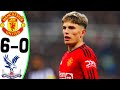 Manchester United vs Crystal Palace 6-0 - All Goals and Highlights - 2024 🔥 GARNACHO