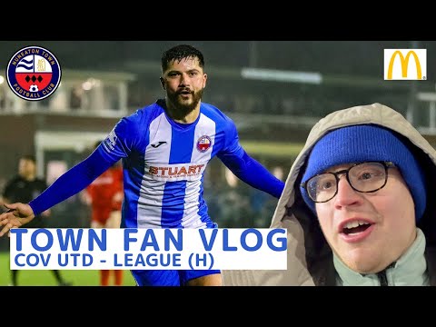 TOWN FAN VLOG | Nuneaton Town vs Coventry Utd