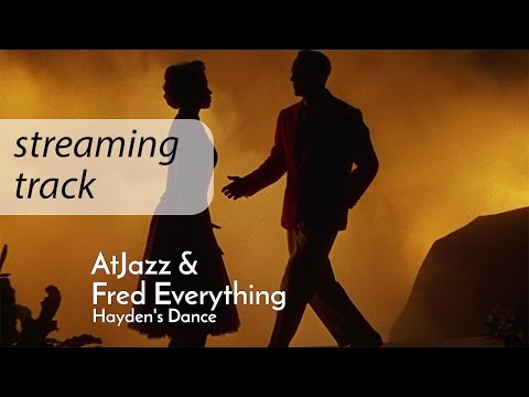 Atjazz & Fred Everything: Hayden's Dance / Soulful Lounge