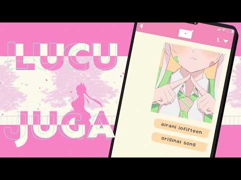 Lucu Juga – Airani Iofifteen