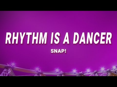 SNAP! - Rhythm Is A Dancer (Lyrics)