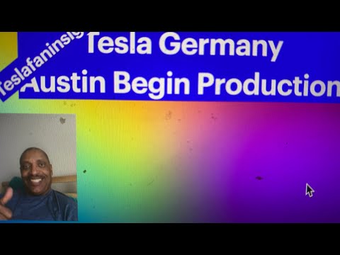 Tesla Begins Germany and Austin Production 99 problems 2021 (a506)