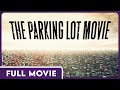 The Parking Lot Movie 480p FULL MOVIE Comedy Documentary Drama
