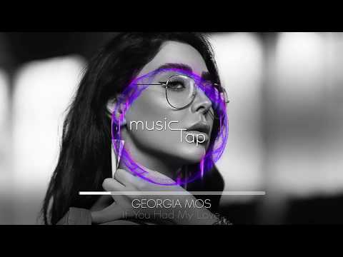 Georgia Mos - If You Had My Love