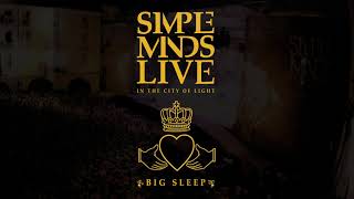 Simple Minds - Big Sleep (Live In The City Of Light)