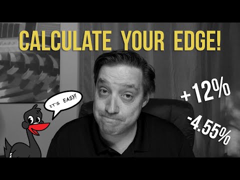Math Hacks - Calculating Your Edge - Your Most Useful Tool
