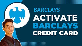 How to Activate Barclays Credit Card !