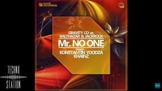 Gravity Co. &amp; Balthazar &amp; JackRock - Mr. No One | Tech-It