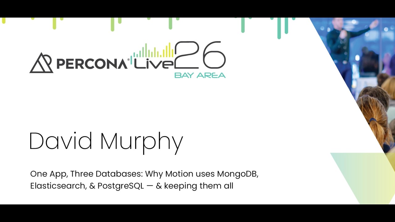 One App, Three Databases: Why Motion uses MongoDB, Elasticsearch, & PostgreSQL — & keeping them all