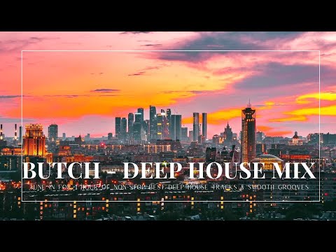 Butch - Deep House MIX 2025 🎧 | Best Deep House Tracks & Smooth Grooves 🕺✨