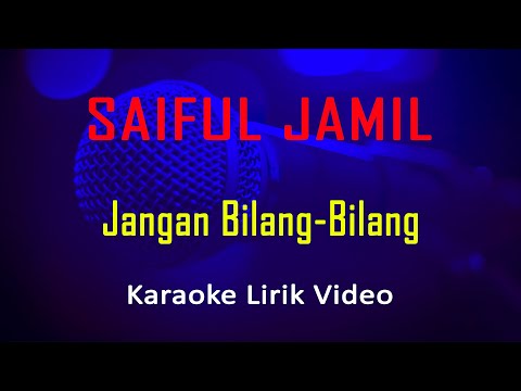 Jangan Bilang-Bilang Saiful Jamil (Karaoke Dangdut Instrumental Lirik) no vocal - minus one