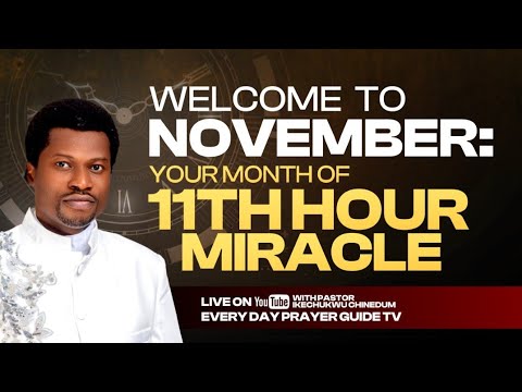 YOUR 11TH HOUR MIRACLE IS NOW | PRAYER FOR THE MONTH OF NOVEMBER
