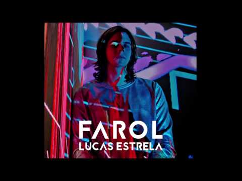 Lucas Estrela - Farol (Full Album) (2017)