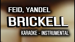 Feid, Yandel - Brickell (KARAOKE - INSTRUMENTAL)