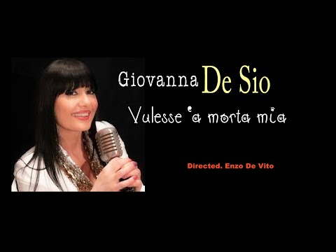 Vulisse 'a morta mia - Giovanna De Sio. Directed. Enzo De Vito Video Ufficiale