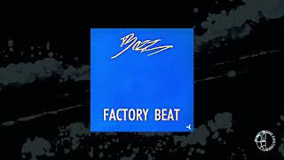 Bazz - Factory Beat - 55 Mix [Official Video]