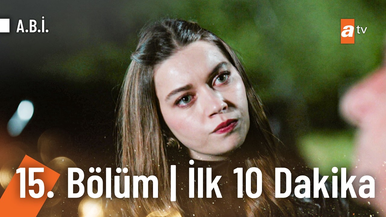 A.B.İ. 15. Bölüm | İlk 10 Dakika   @Abidiziatv ​