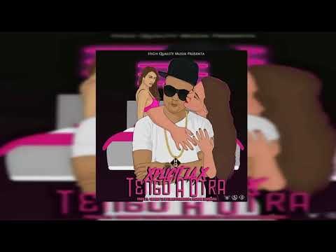 Tengo A Otra - Xplicit La X | Audio Oficial