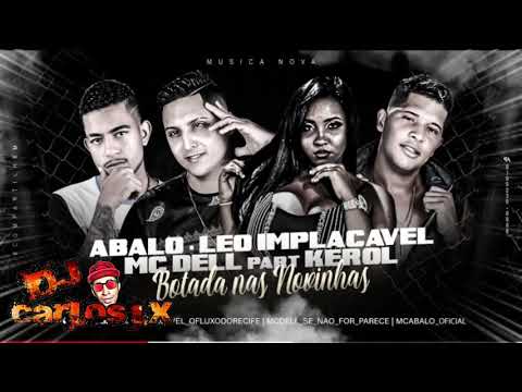 MC ABALO_ LEO IMPLACAVEL_ MC DELL FEAT. DJ CARLOS LX